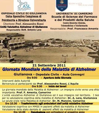 Luned 26.09.2011 - Si  svolta a Giulianova, lo scorso 21 settembre, una serie di interessanti e partecipate iniziative nel quadro delle manifestazioni della Giornata Mondiale della malattia di Alzheimer che si celebra a livello planetario il 21 settembre di ogni anno. L'appuntamento di Giulianova  stato ispirato e realizzato dal prof. Francesco Amenta e dal dr. Manuele Manici dellUniversit di Camerino e dal dr. Antonio Lera del lUnit di Valutazione Alzheimer di Giulianova.