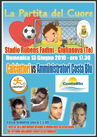 Calciattori-Amministratori Costa Blu, domenica 13 giugno, Rubens Fadini di Giulianova: Partita della solidariet� a scopo benefico